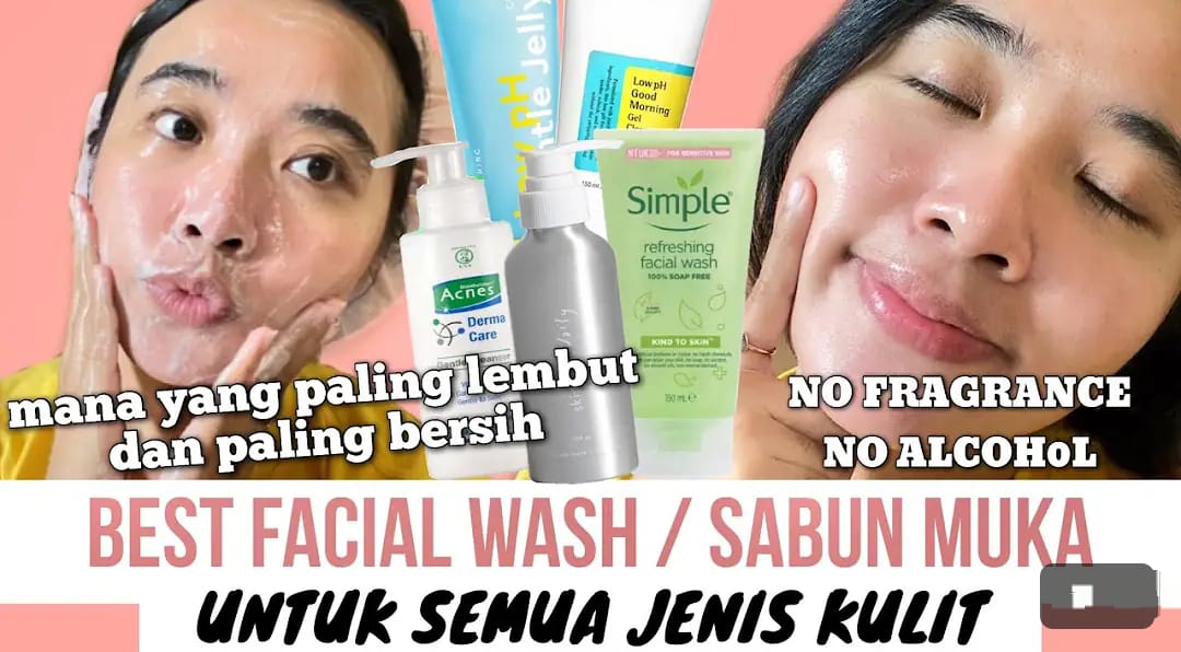 4 Pilihan Facial Wash untuk Flek Hitam Terbaik, Pudarkan Noda Dalam Sekali Pakai Bikin Glowing dan Awet Muda