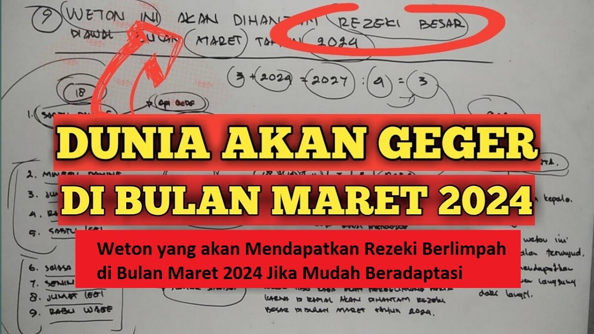 Primbon Jawa: Inilah 5 Weton yang akan Mendapatkan Rezeki Berlimpah di Bulan Maret 2024 Jika Mudah Beradaptasi