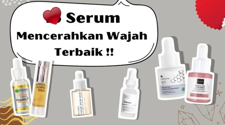 4 Serum untuk Memutihkan Wajah Kusam, Perawatan Kulit Glowing dan Awet Muda Tanpa Noda Hitam