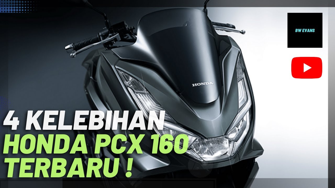 Simak Sebelum Beli! Inilah Kelebihan Motor Honda PCX 160 yang Wajib Diketahui, Tertarik untuk Coba? 