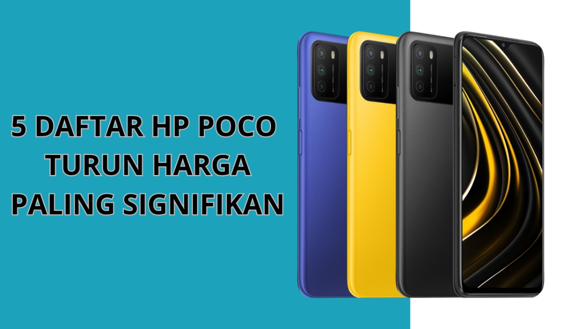 5 Daftar HP POCO Turun Harga Paling Signifikan Ada yang Sampai Rp 1,3 Jutaan