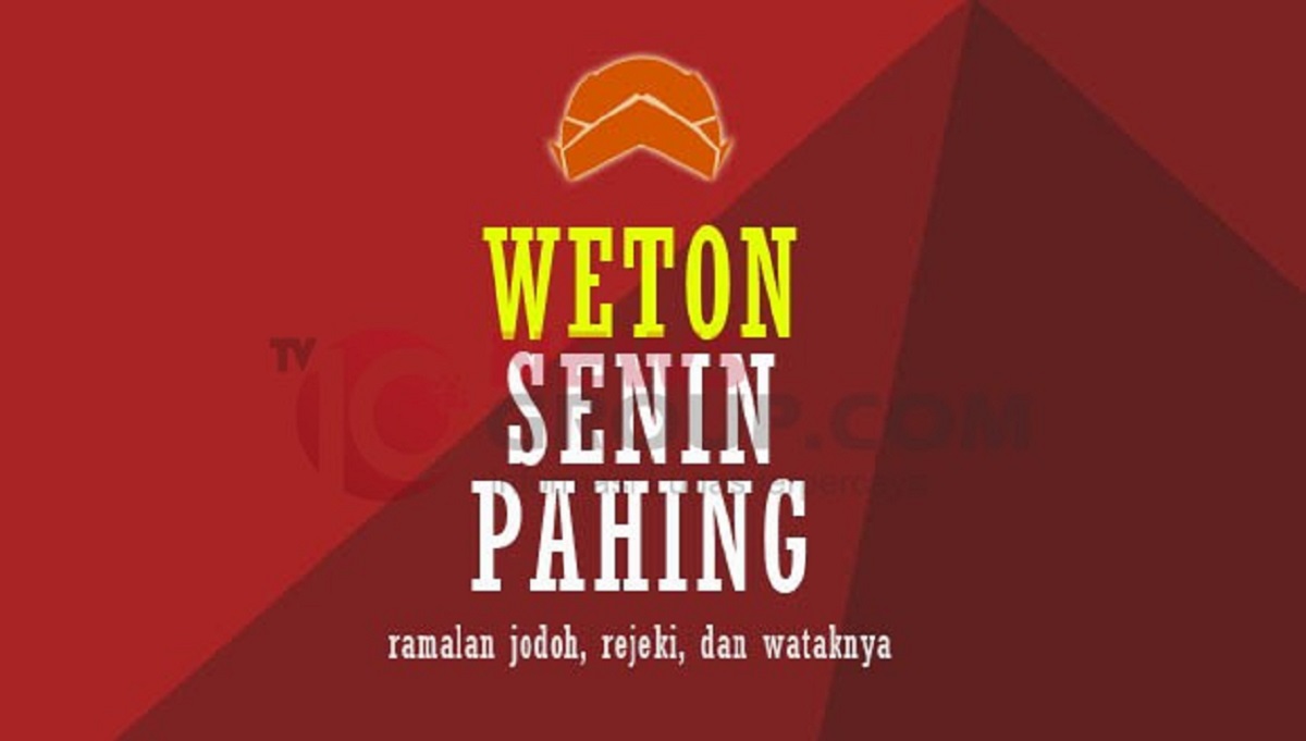 Mengenal Perhitungan Weton Senin Pahing menurut Primbon Jawa, dari Karakter Rezeki dan Usaha yang Cocok