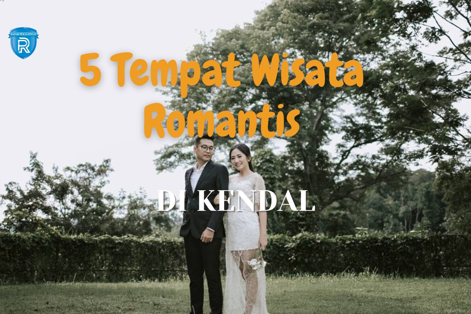 5 Tempat Wisata Romantis dan Hits di Kendal untuk Liburan Asyik Menjelang Akhir Tahun 