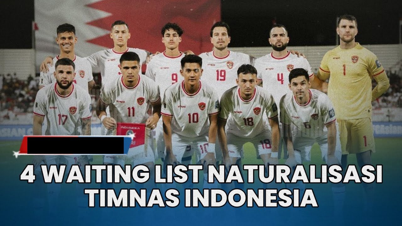 Semakin Santer untuk Direalisasikan, Inilah 4 Waiting List Naturalisasi Timnas Indonesia