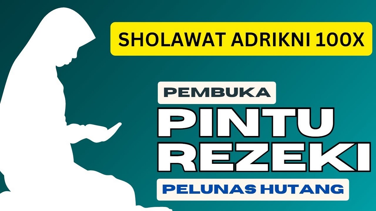 Bingung Tak Punya Uang dan Hutang Pinjol Semakin Menumpuk? Sholawat Adrikni untuk Pelunas Hutang Solusinya