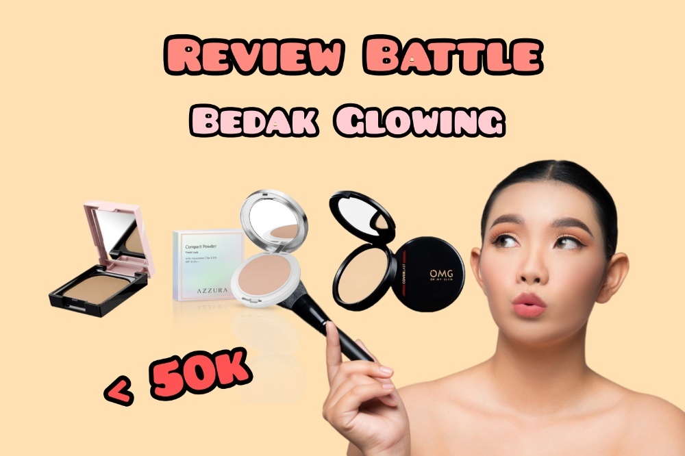 Review Battle Bedak Glowing Murah Pixy Vs Azzura Vs OMG, Mana yang Lebih Bagus di Wajah saat Berkeringat?