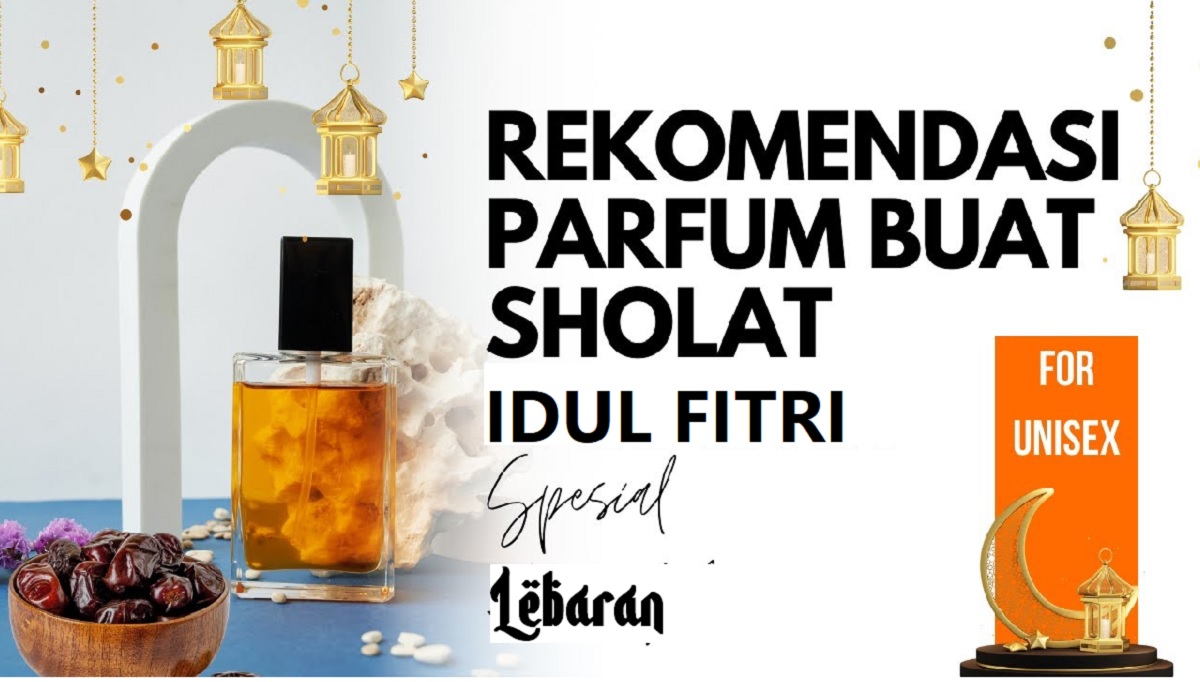 4 Rekomendasi Wangi Parfum Lokal yang Cocok untuk Sholat Ied Pancarkan Aroma White Floral yang Fresh dan Mewah