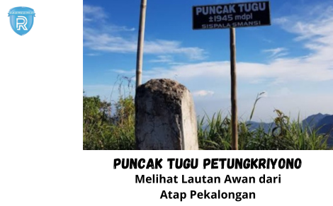 Pesona Puncak Tugu di Petungkriyono, Melihat Lautan Awan dari Atap Pekalongan