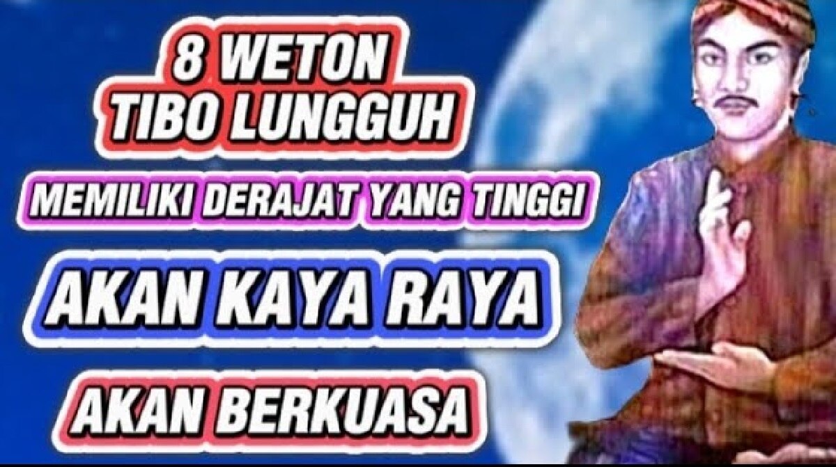 Primbon Jawa: Inilah 8 Weton Tibo Lungguh yang Akan Mendapat Pangkat, Derajat dan kekuasaan, Adakah Wetonmu?