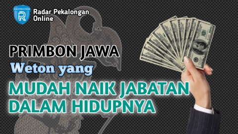 Mau Tahu Weton yang Mudah Naik Jabatan dalam Hidupnya menurut Primbon Jawa? Weton ini Karirnya Mulus