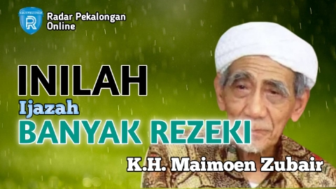 Inilah Ijazah Agar Banyak Rezeki Menurut Mbah Moen atau K.H. Maimoen Zubair, Mau Tahu Rahasianya?