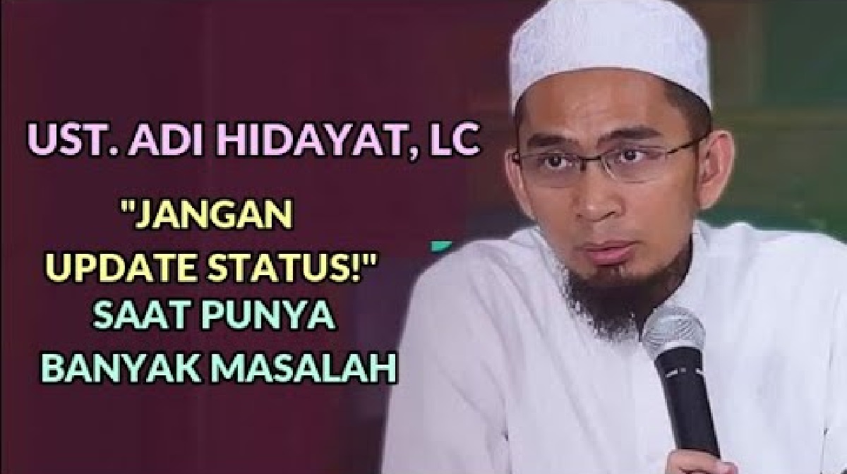 Kalau Ada Masalah dengan Suami atau Istri Jangan Curhat Di Medsos, Kata Ustaz Adi Hidayat Sebaiknya Begini