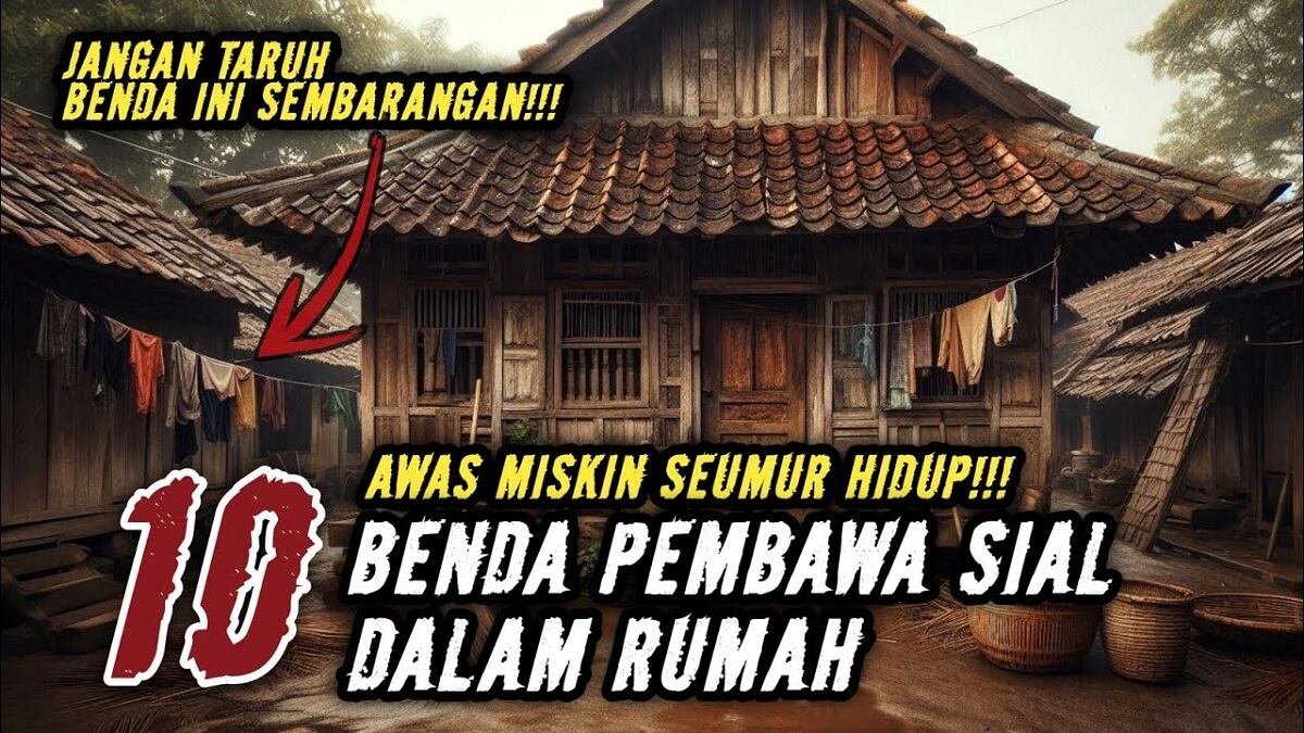 Usir Malang Seketika! 10 Benda Pembawa Sial di Rumah Menurut Primbon Jawa yang Harus Segera Dibuang