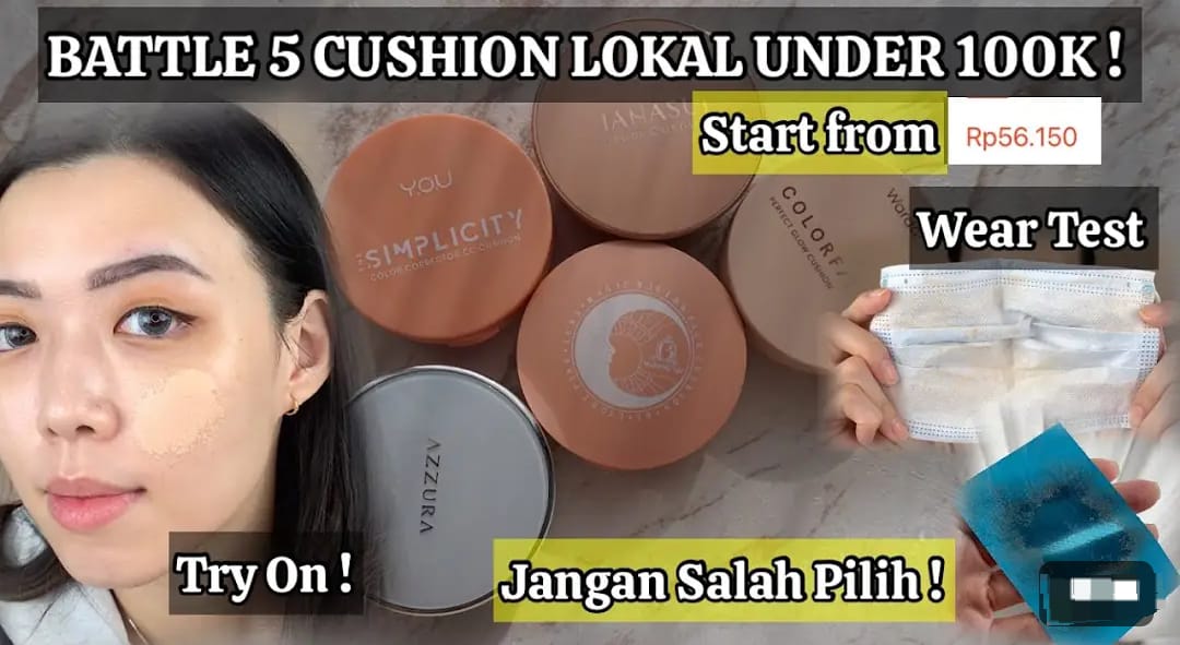 Rekomendasi Cushion yang Ringan untuk Sehari-Hari dan Awet Warnanya, Bebas Kilap dan Minyak Seharian