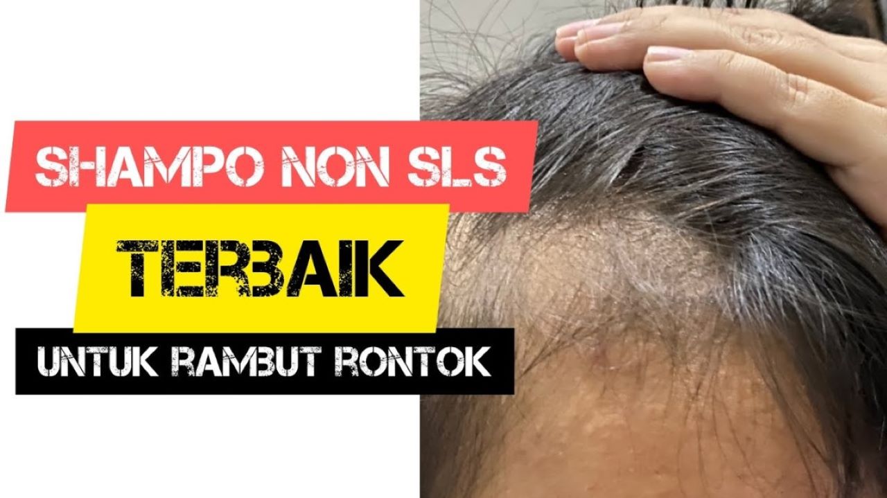 4 Shampo Non SLS untuk Rambut Rontok, Bonus Tumbuh Kuat dan Berkilau