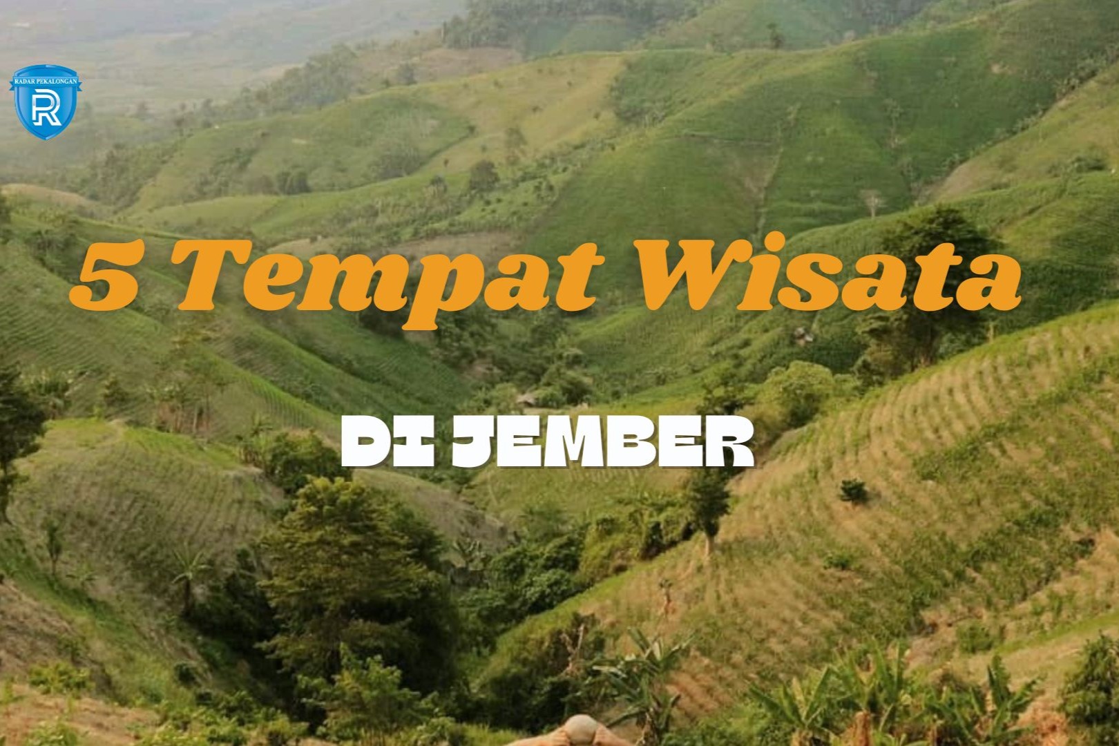 5 Tempat Wisata di Jember Terbaru dan Terpopuler 2024 untuk Persiapan Liburan Akhir Tahun