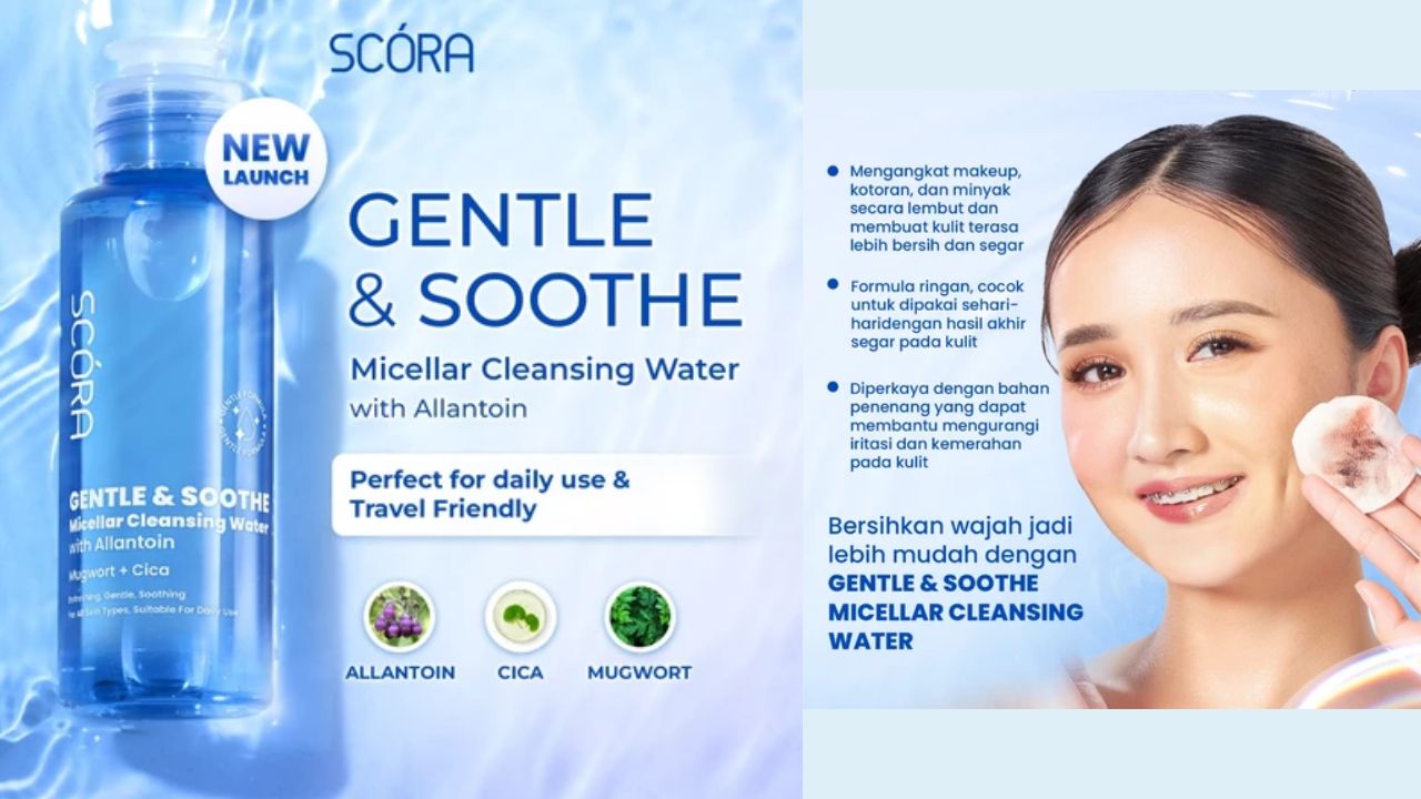 Review Scora Gentle and Soothe Micellar Cleansing Water, Rp 21 Ribuan Saja Bikin Wajah Bersih dan Segar