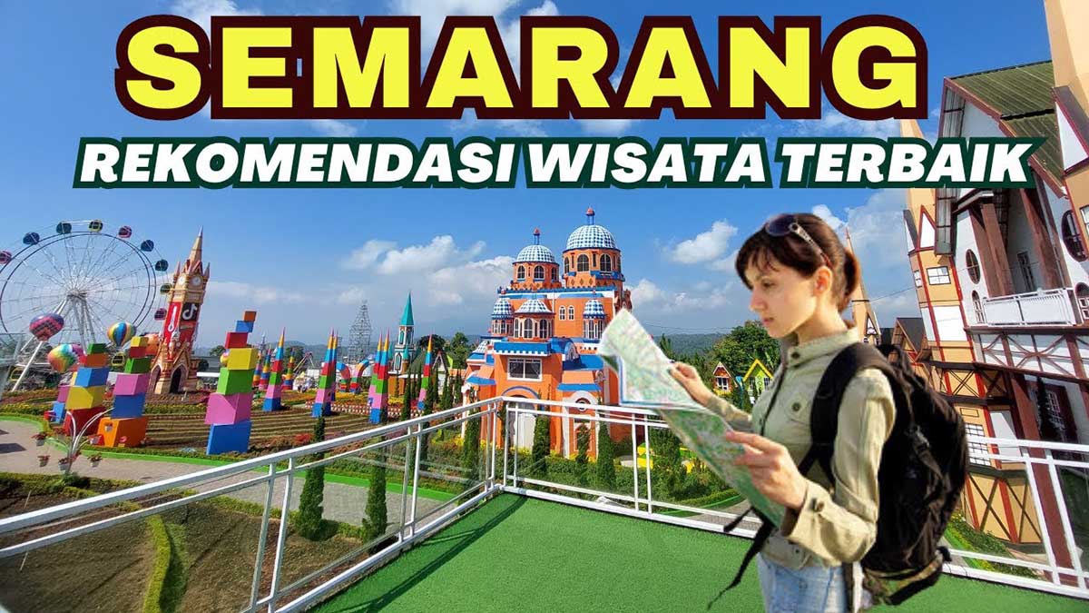 Rekomendasi Tempat Wisata Paling Hits di Semarang, Liburan Long Weekend Bareng Keluarga Jadi Lebih Istimewa!