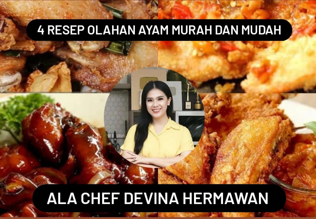 Dijamin Nagih, 4 Resep Olahan Ayam Murah dan Mudah ala Chef Devina Hermawan