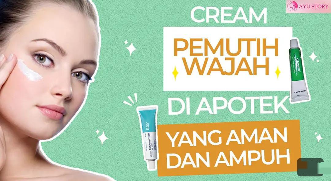 4 Merk Krim Pemutih Muka yang Bikin Wajah Glowing, Harga Mulai 20 Ribuan Kulit jadi Kencang Awet Muda