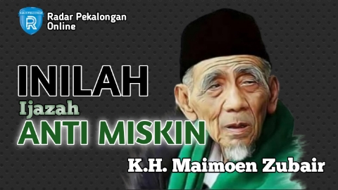 Inilah 2 Ijazah Anti Miskin dari Mbah Moen atau K.H. Maimoen Zubair, Mau Tahu Apa Saja?