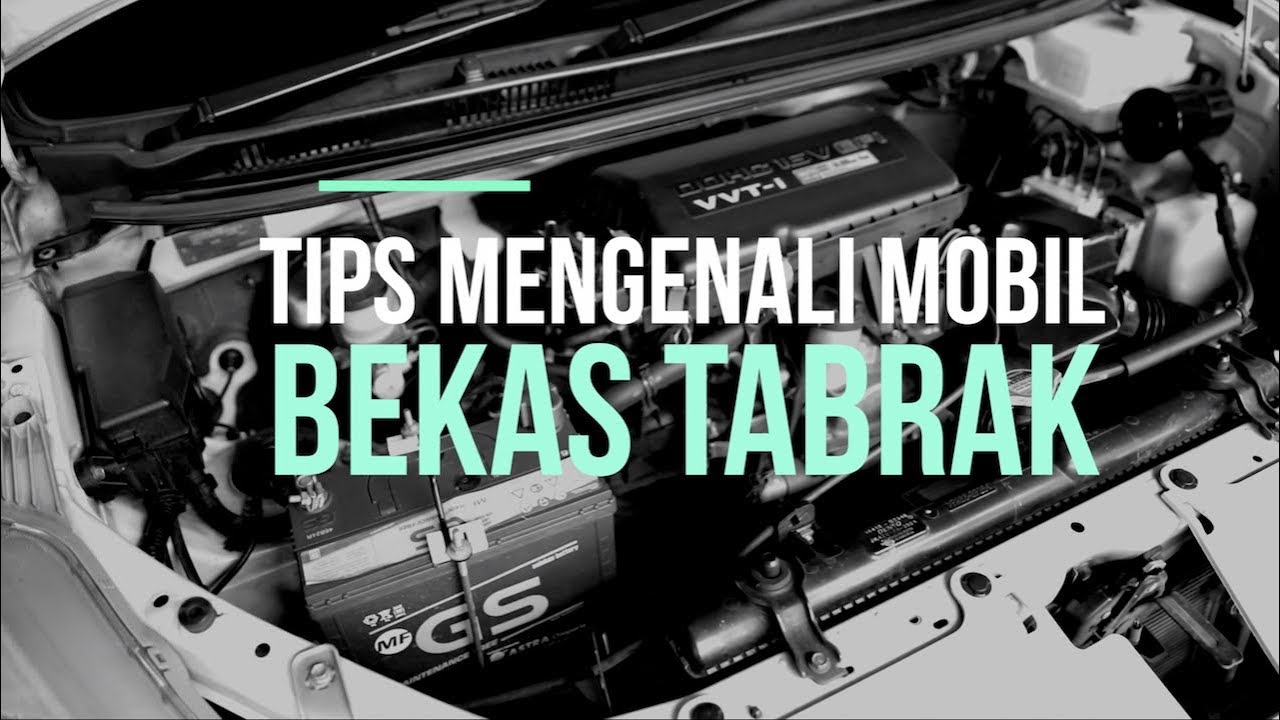 Bagaimana Ciri-ciri Mobil Bekas yang Pernah Kecelakaan? Jangan Sampai Tertipu Makanya Simak Inilah Ulasannya!