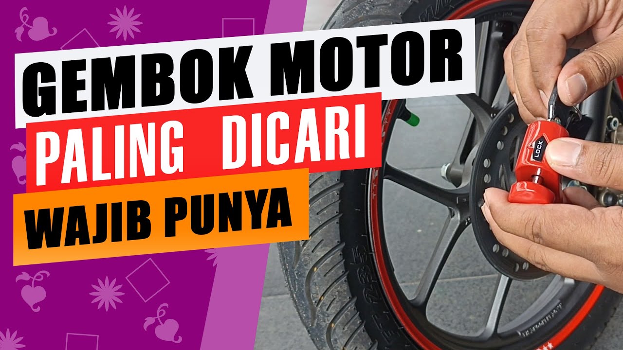 Mulai Rp 50 Ribuan, 5 Produk Gembok Motor Anti Maling Terbaik, Dijamin Aman Parkir Dimana Saja 