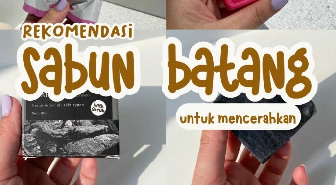 3 Sabun Batang yang Memutihkan Wajah Terbaik di Indomaret, Kulit Langsung Glowing Bebas Flek Hitam Selamanya