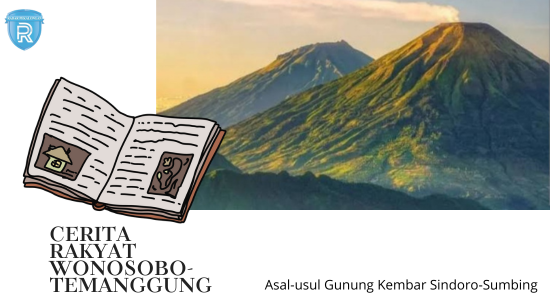 Cerita Rakyat Wonosobo-Temanggung : 2 Gunung Kembar yang Ternyata Masih Adik Kakak