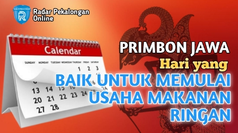 Mau Tahu Hari Baik untuk Memulai Usaha Makanan Ringan menurut Primbon Jawa? Cek Hari Baiknya