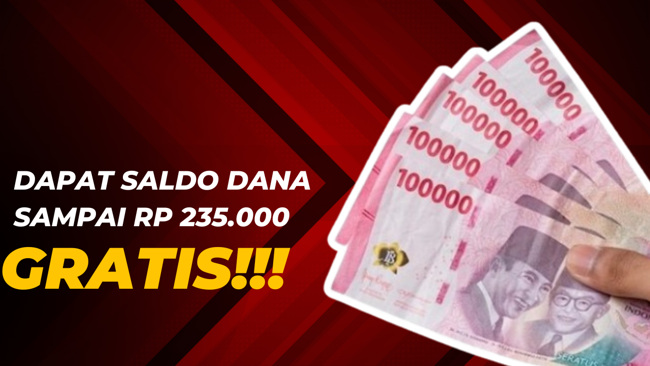 Kapan Lagi Bisa Dapat Saldo DANA Gratis Sampai Rp 235.000, Yuk Simak Cara Klaimnya di Bawah Ini