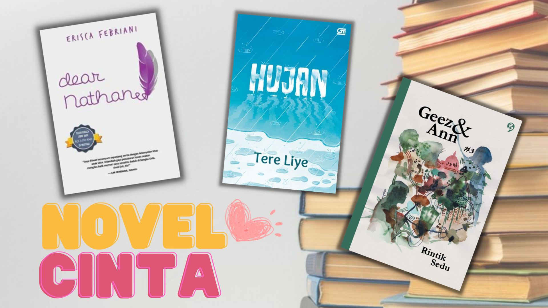 Ini Dia 3 Novel Cinta Remaja, Menyajikan Kisah Romansa Manis Ala Anak SMA