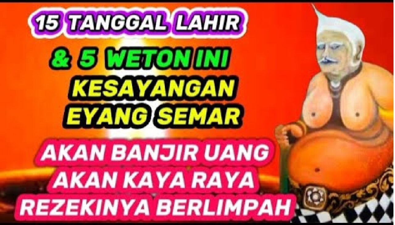 5 Weton dan 15 Tanggal Lahir Ini Diramal Kaya Raya dan Banjir Rezeki Berkat Eyang Semar