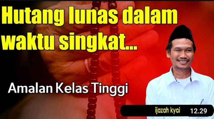 Amalan Kelas Tinggi dari Gus Baha, Yang Dililit Hutang Akan Lunas dengan Wirid Ini dalam Waktu Singkat!