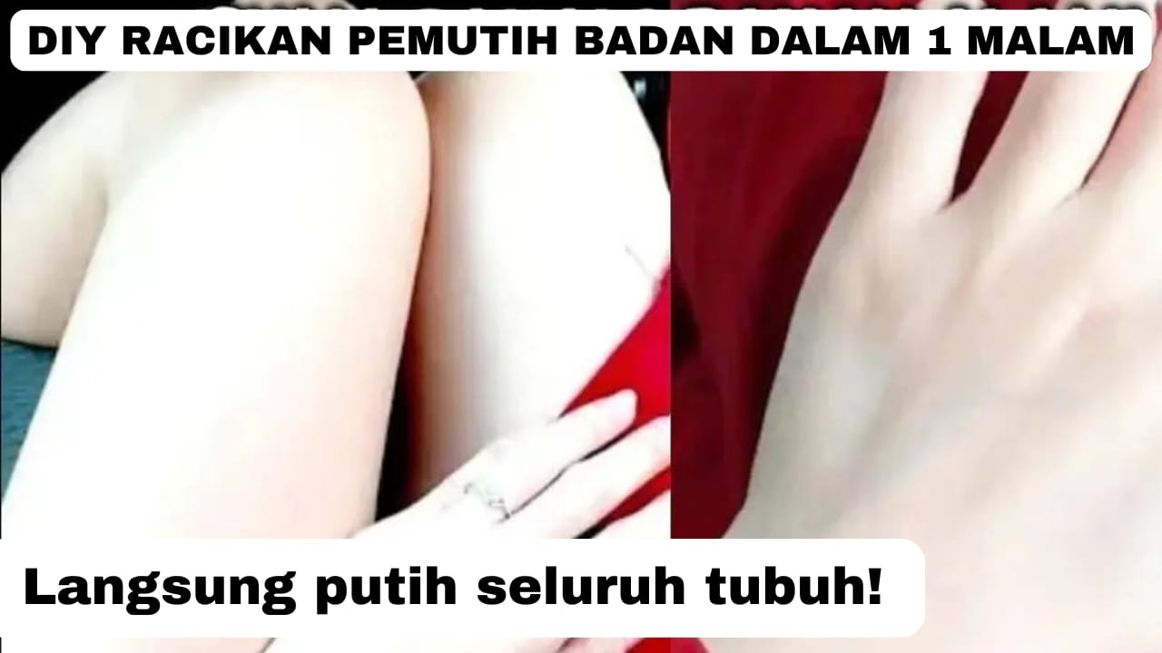 4 DIY Racikan Pemutih Badan Dalam 1 Malam, Mudah Dibuat Sendiri Kulit Hitam jadi Putih Glowing Bebas Koreng