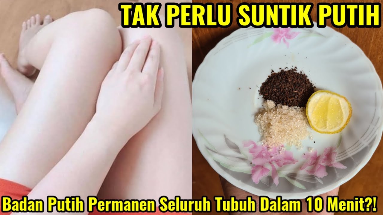 3 Bahan Dapur yang Bikin Kulit Putih dengan Cepat, Rutin Pakai Bikin Koreng Hitam Hilang Permanen Tanpa Obat