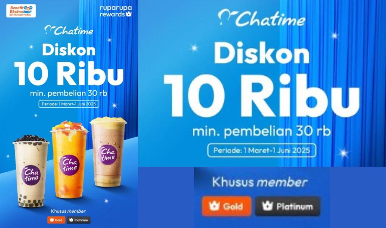 WOW! Ada Promo Chatime Diskon 10ribu Buat Pembelian Min. 30rb, Cuma Sampai 1 Juni 2025!