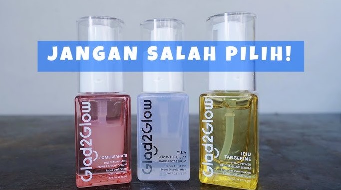 4 Serum Pencerah dari Glad2glow, Mana yang Paling Cocok untuk Pudarkan Noda Hitam di Kulitmu?