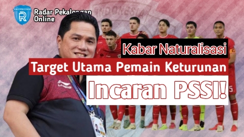 Target Utama Pemain Keturunan yang Diincar PSSI untuk Timnas Indonesia, Erick Thohir: Kita Usahakan!