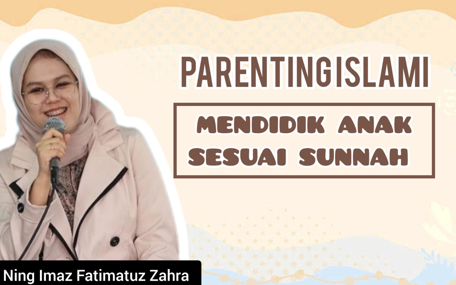 Tips Parenting Islami oleh Ning Imaz, 3 Cara Efektif dalam Mendidik Anak Sesuai Sunnah Nabi Muhammad Saw
