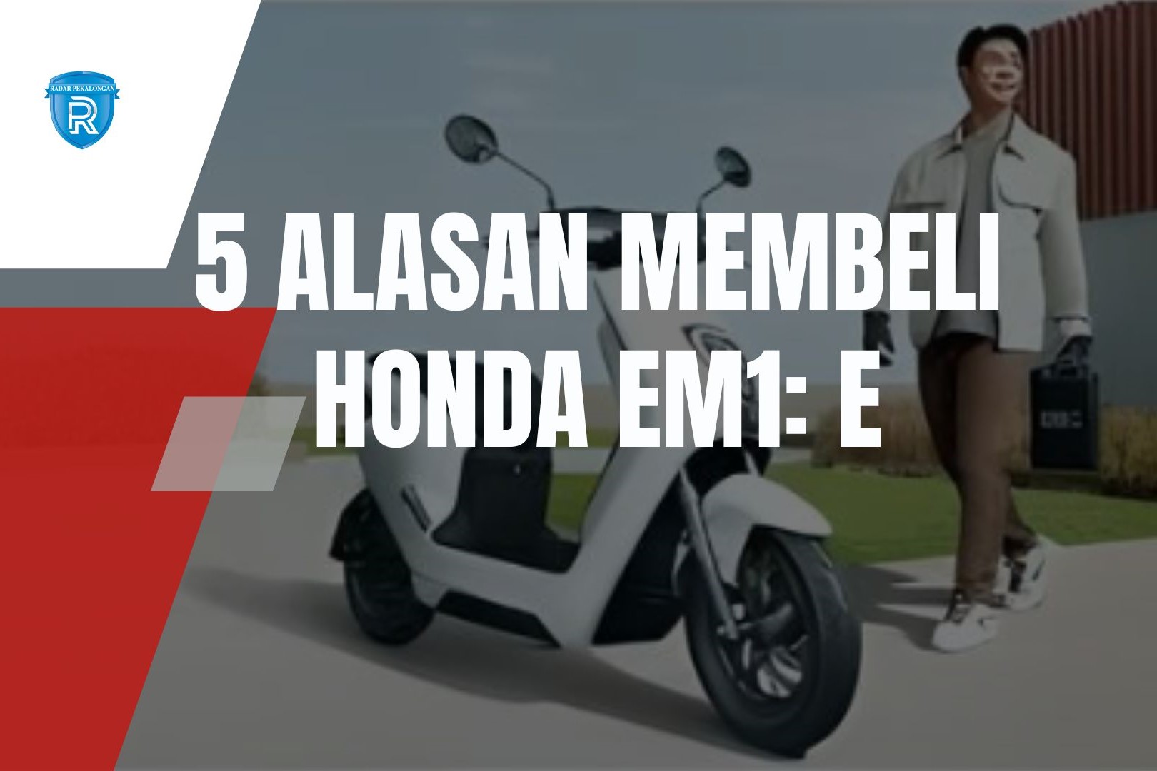 5 Alasan Mengapa Anda Perlu Membeli Skuter Listrik Baru Honda EM1 e: untuk Menemani Perjalanan Harian 