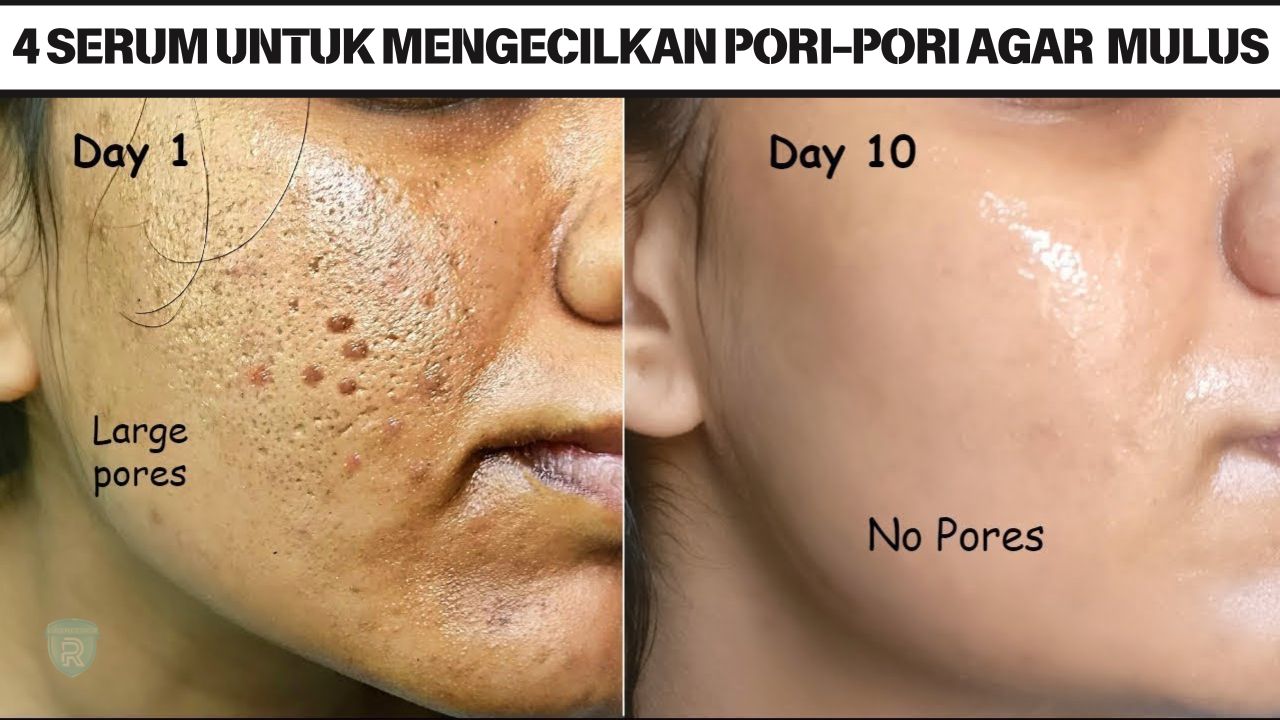 4 Serum untuk Mengecilkan Pori-Pori Agar Wajah Mulus, Cocok untuk Usia 40 Tahun Ke Atas Agar Glowing Awet Muda