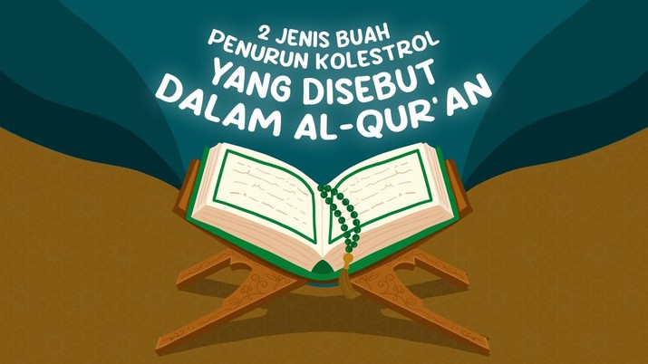 2 Buah Penurun Kolesterol yang Disebutkan dalam Al-Quran, Wajib Dicoba Manfaatnya