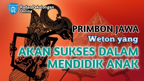 Mau Tahu Weton yang Akan Sukses dalam Mendidik Anak menurut Primbon Jawa? Anak dari Weton ini Akan Sholeh