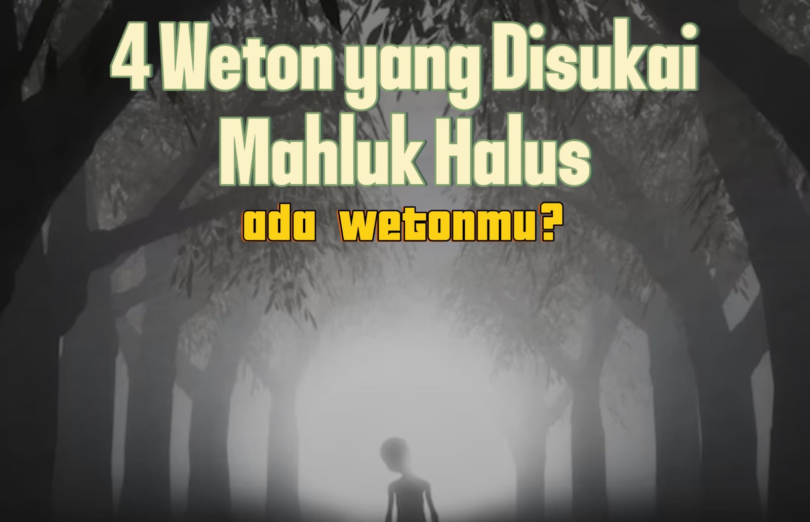 Kamu Perlu Waspada, 4 Weton yang Disukai Mahluk Halus, Punya Sisi Mistis Tersendiri