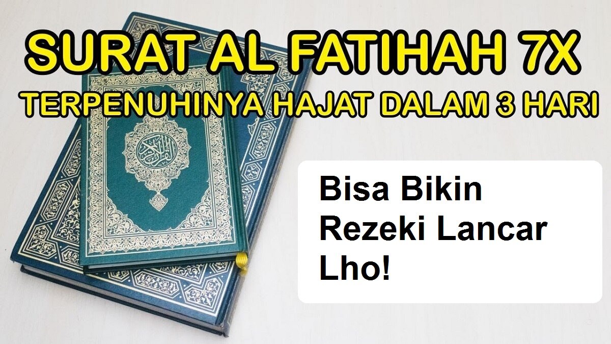 Nggak Perlu Dibaca Banyak, Ini 5 Manfaat Membaca Al Fatihah 7 kali dalam Sehari, Bisa Bikin Rezeki Lancar Lho!