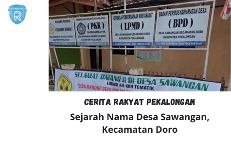 Cerita Rakyat Pekalongan: Sejarah Penamaan Desa Sawangan, Kecamatan Doro