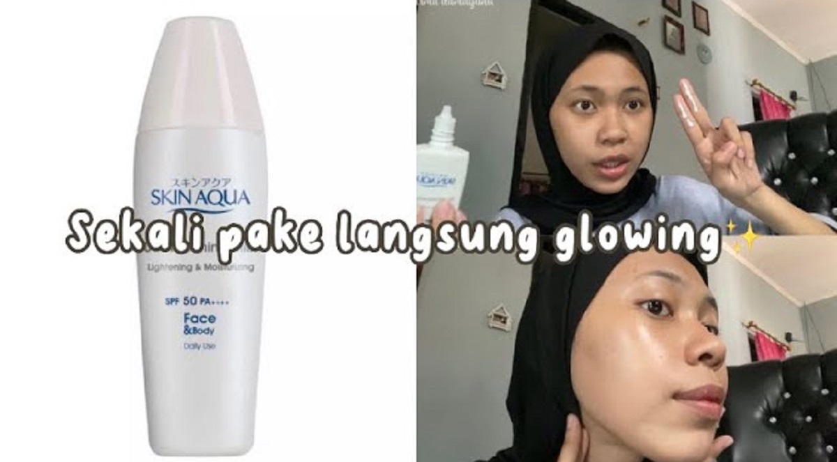 Review Jujur Sunscreen Skin Aqua UV Whitening Milk, Basmi Flek Hitam dan Bikin Wajah Glowing?