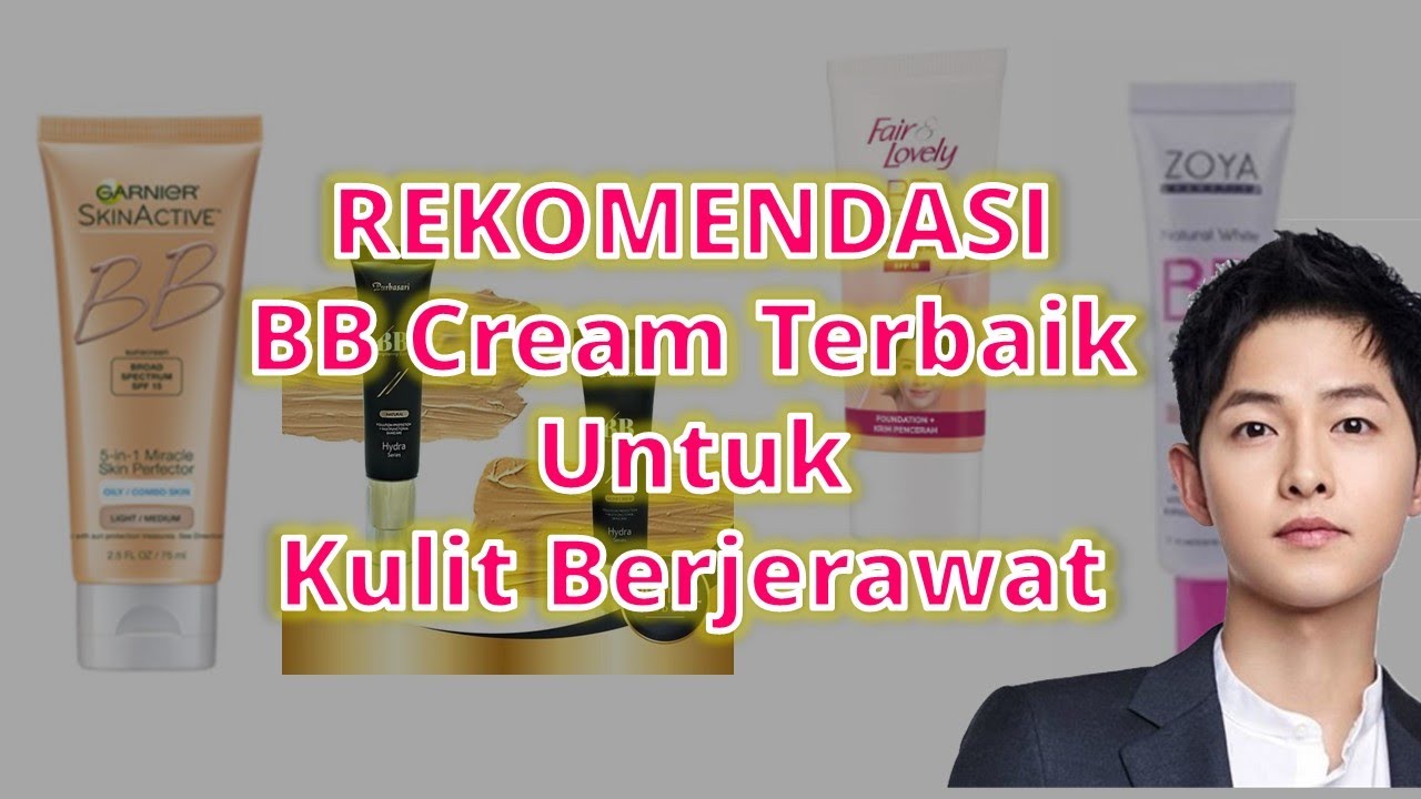 Rekomendasi 5 BB Cream Pengganti Bedak untuk Kulit Berjerawat dan Nyaman untuk Sehari Hari