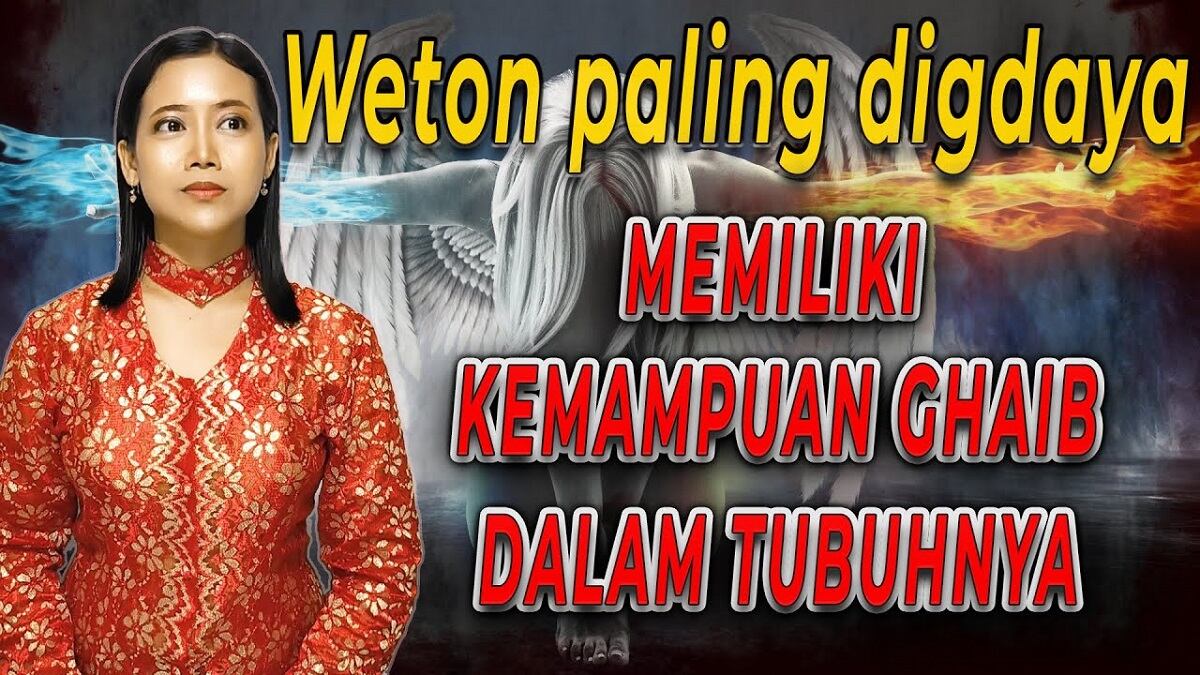 Primbon Jawa: Luar Biasa Berbakat! Inilah 5 Weton yang Memiliki Kemampuan Ghaib dalam Dirinya, Apa Saja?